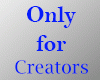 Pant Only for Creators