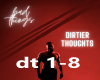 dirtier thoughts