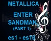 ER- ENTER SANDMAN PT1