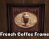 *French Coffee Frame