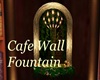 Cafe Wall Fountain