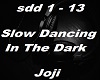 Slow Dancing In The Dark