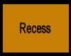 RCBTR Recess Sign
