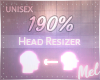 M~ Head Scaler 190%