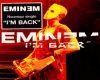 Eminem IM back