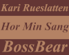 Hor Min Sang  - Kari Rue