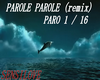PAROLE PAROLE(remix)