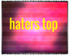 haters make us famous to