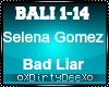 Selena Gomez: Bad Liar