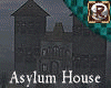 Asylum House