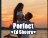 Perfect e by Ed Sheera