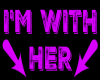 I'm With Her [Purple]