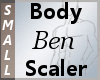 Body Scaler Ben S