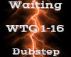 Waiting -Dubstep-