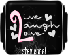 [s]Live.Laugh.Love