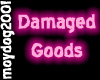 Damaged Goods 2
