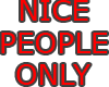 nice people only