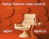 Ted Swim Lose control