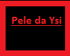 YSI - Pele