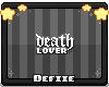 {D} Death Lover