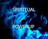 Spiritual Powerup