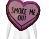 SMOKE ME 🩷