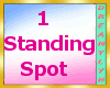 !D 1 Standing Spot