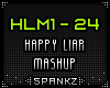 HLM - Happy Liar  Mashup