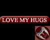 Love My Hugs Tag