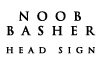 Noob Basher head sign