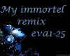 My immortel remix