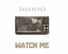 Silento Watch me 