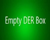 Empty dev box