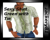 SExy Green Shirt n Tie