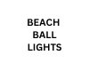 BEACH BALL LIGHTS