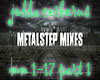 Ultimate Metalstep Mix