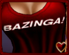 T♥ BAZINGA T RED