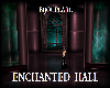 Enchanted Hall