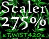 Scaler 275%