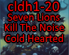 Seven Lions Cold Hearted
