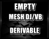 Empty Mesh DJ VB