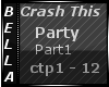 CrashThisParty Part1
