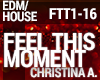 House - Feel This Moment
