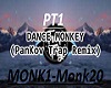 Dance Monkey trap pt1