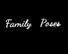 Family Pose Sign