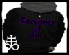 Servants of Sin Hoodie