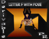 Letter F w Pose