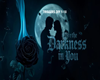 I luv the darkness in u