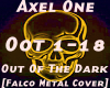 Axel One Out Of The Dark