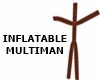 INFLATABLE  MULTIMAN